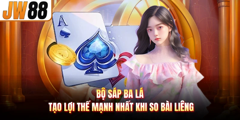 Bộ sáp ba lá tạo lợi thế mạnh nhất khi so bài liêng